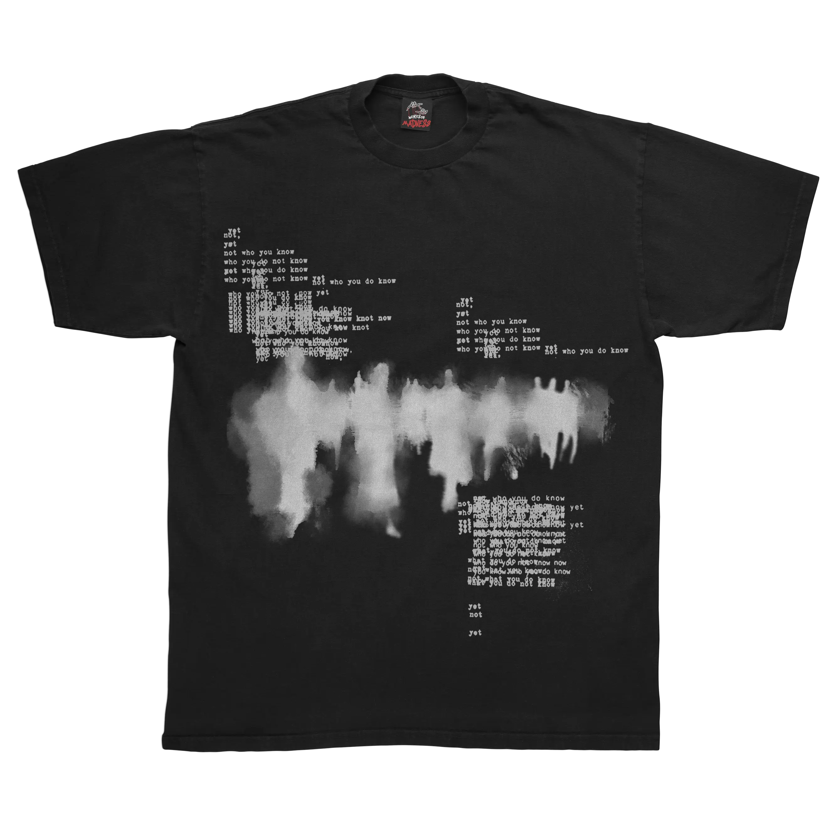 Not You Know Tee WorksOfMadness