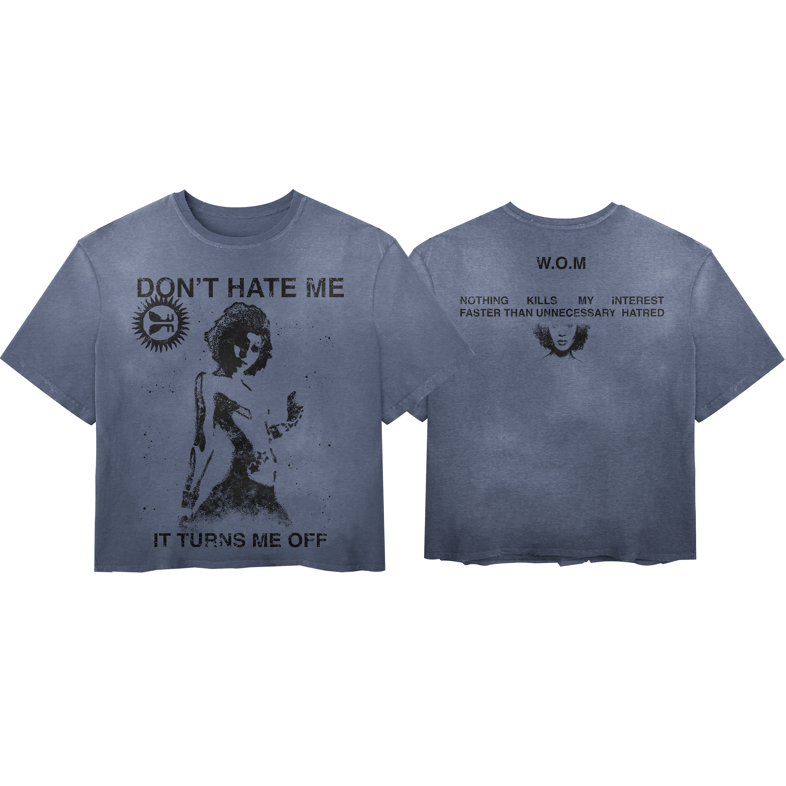 Don't Hate Me Tee