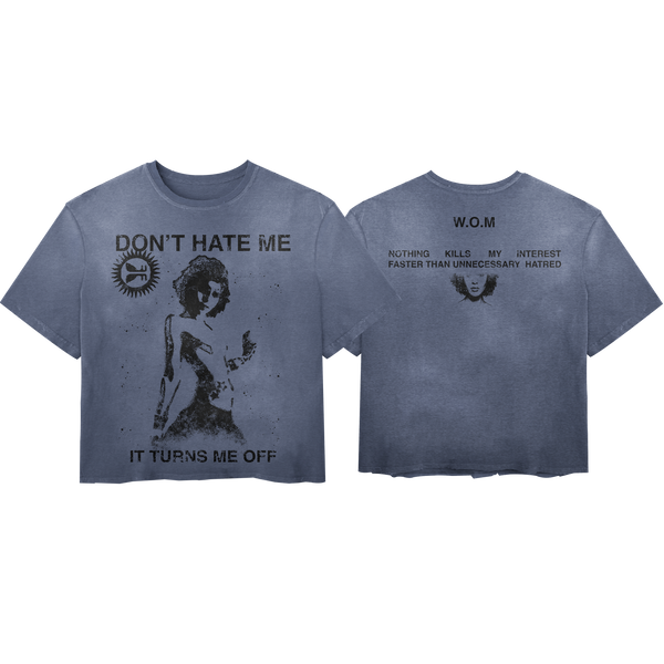 Don't Hate Me Tee