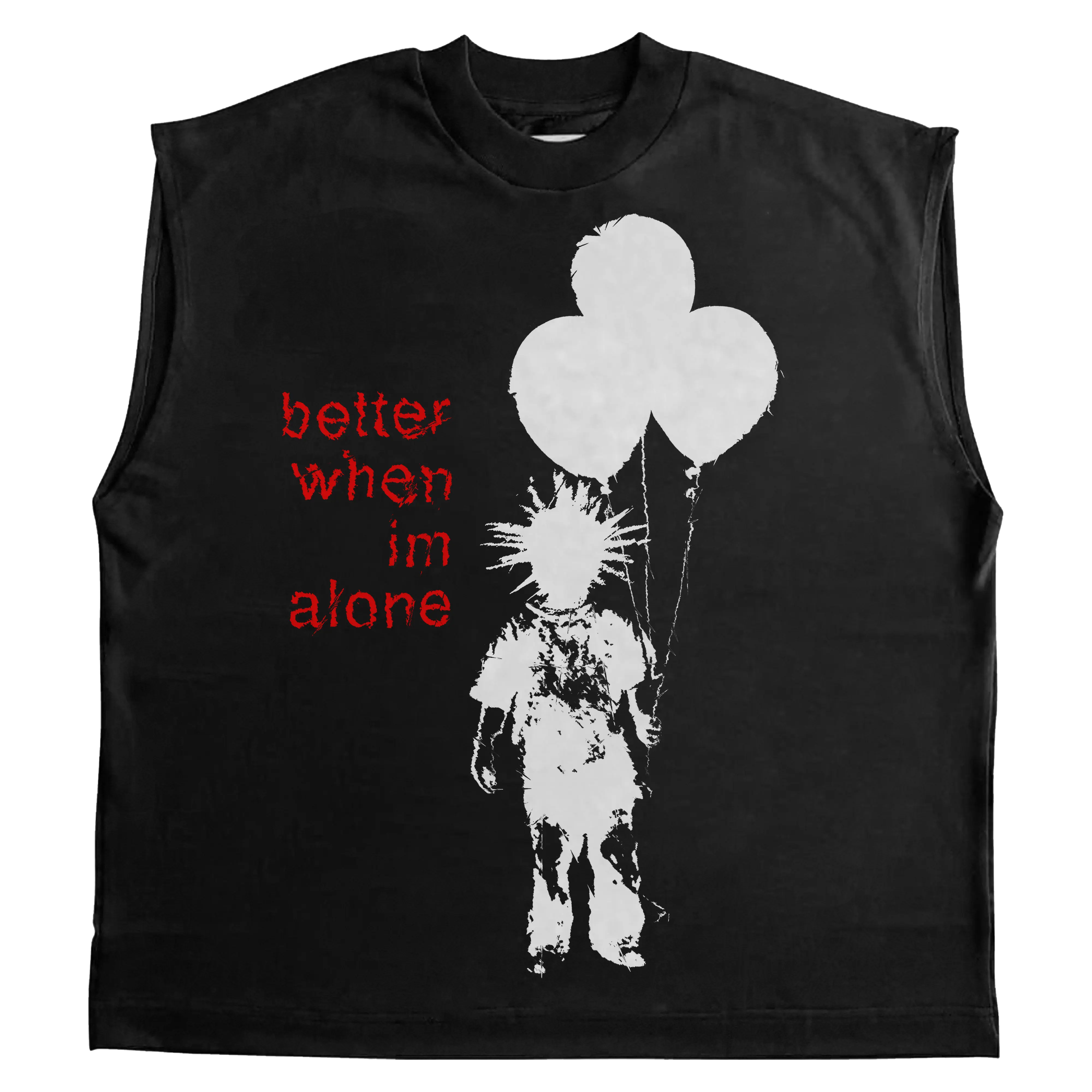 Better When I'm Alone Sleeveless Tee WorksOfMadness