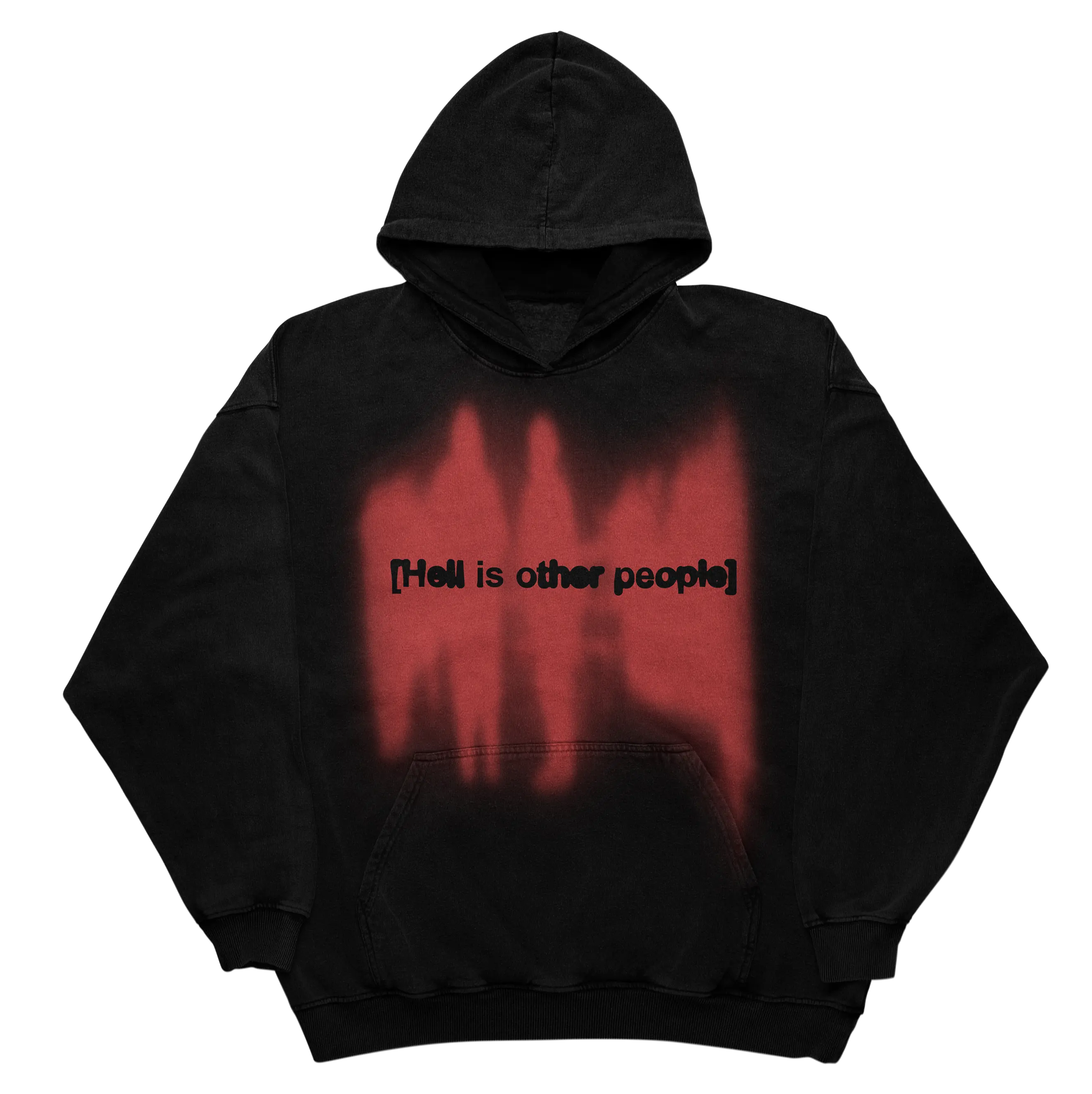 H*ll is the other people Hoodie WorksOfMadness