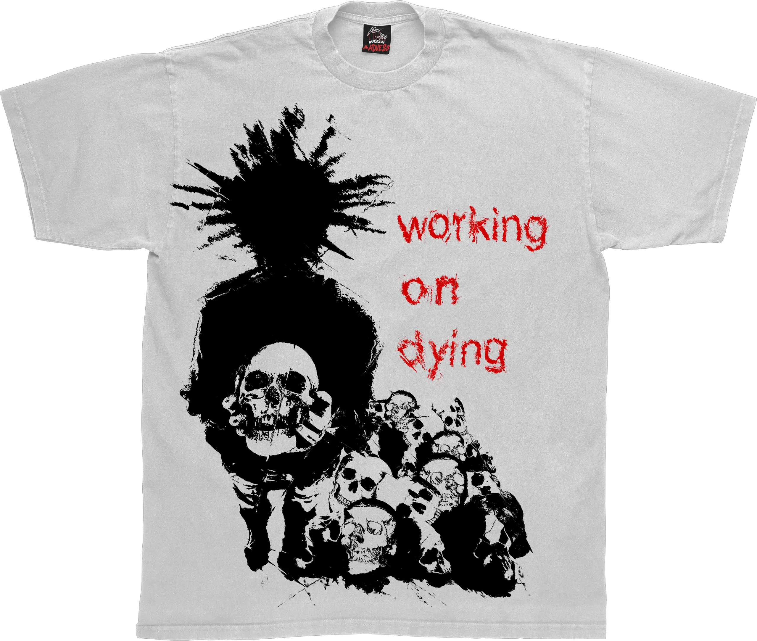 Working On Dying Tee WorksOfMadness