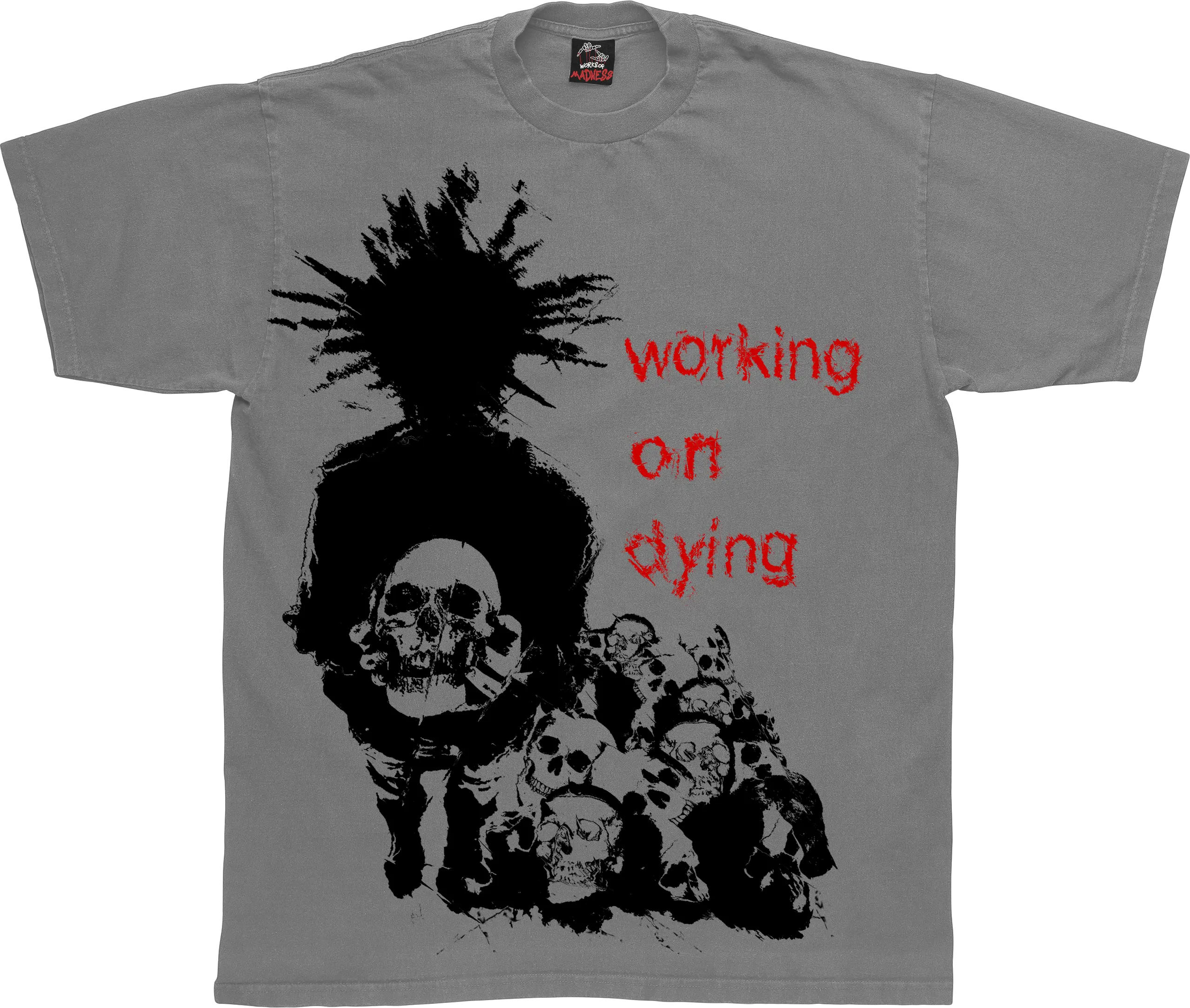 Working On Dying Tee WorksOfMadness